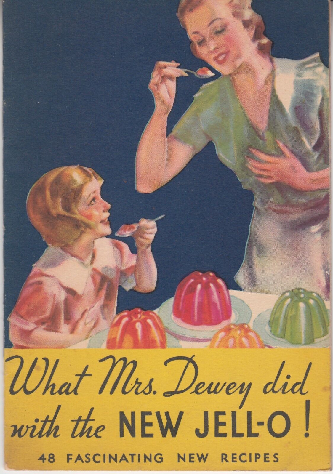 What Mrs. Dewey Did With The New Jello! 1933 Booklet 48 Fascinating New Recipes
